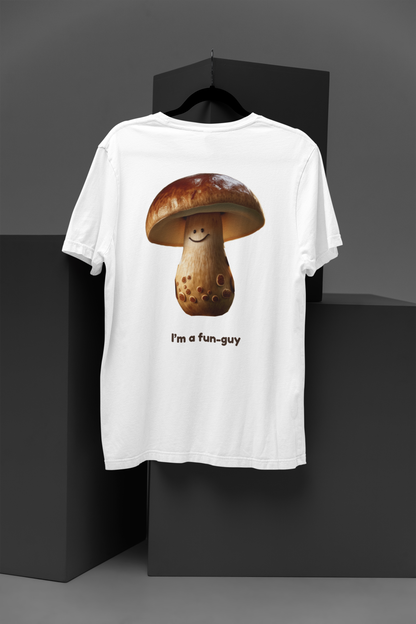 I'm A Fun-guy™ | The Perfect Shirt For Mushroom Lovers