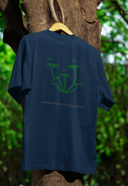 Patience Plants The Deepest Roots™ | The Perfect Shirt For Mushroom Lovers